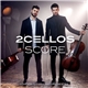 2Cellos, London Symphony Orchestra - Score