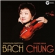 Kyung-Wha Chung, Bach - Sonatas & Partitas