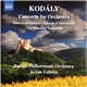 Zoltán Kodály, Buffalo Philharmonic Orchestra, JoAnn Falletta - Concerto For Orchestra / Dances Of Galánta / Dances Of Marosszék / 'The Peacock' Variations